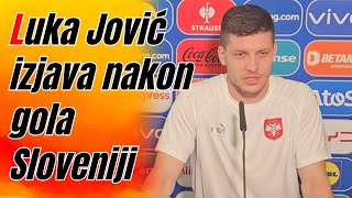 Luka Jović i Rajković zadovoljni igrom nakon utakmice ☆ Slovenija  Srbija 11☆ EURO 2024 [upl. by Enailuj]