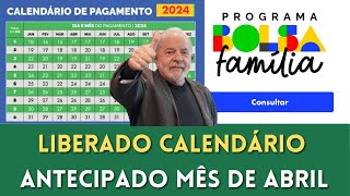 💥 LIBERADO O CALENDÁRIO DO BOLSA FAMÍLIA MÊS DE ABRIL ANTECIPADO NIS 12345 [upl. by Anilef505]