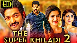 The Super Khiladi 2 HD  Telugu Hindi Dubbed Movie  JrNTR Samantha  द सुपर खिलाडी २ [upl. by Itram]