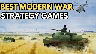 Have You Play These 15 Best Modern War Strategy Games [upl. by Annoid144]