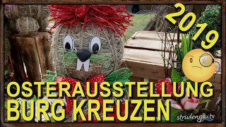 OSTERAUSSTELLUNG  2019  BURG KREUZEN [upl. by Pennington]