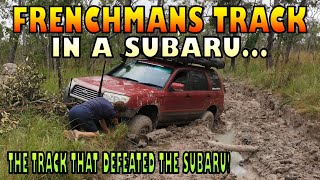 FRENCHMANS TRACK  THE SUBARU WAS FINALLY DEFEATED  CAPE YORK [upl. by Ecinaej]