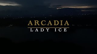 ARCADIA  LADY ICE Lyrics [upl. by Alurta219]