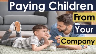 How To Pay Children Through a UK Limited Company  Rules amp Benefits [upl. by Suivatnom]