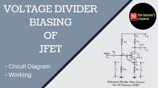 Voltage Divider Biasing of JFET [upl. by Doug511]