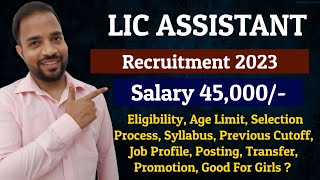 LIC Assistant 2023 New Recruitment  Full Details  EligibilitySalarySyllabusJob Profile Cutoff [upl. by Ardnuaek]