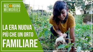 LA ERA NUOVA PIÙ CHE UN ORTO FAMILIARE  DOCUMENTARIO 2 🌱 🌱 [upl. by Ibib]