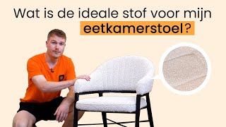 WELKE STOF voor mijn NIEUWE EETKAMERSTOELEN moet ik kiezen [upl. by Catherina]