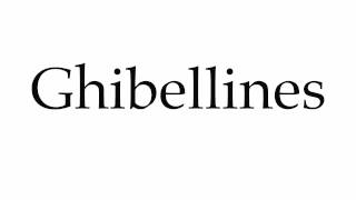 How to Pronounce Ghibellines [upl. by Nylessoj]