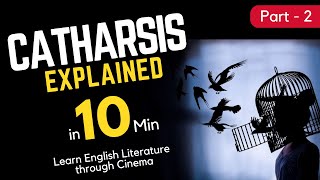 P2 Catharsis Explained in 10 Minutes Learn English Literature in Easy Way OSN Academy [upl. by Pammi]