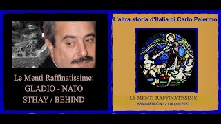 ADDAURA LE MENTI RAFFINATISSIME GLADIO NATO STAYBEHIND 21 giugno 2023LAltra Storia dItalia [upl. by Stuckey211]