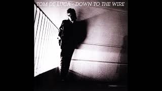 Tom DeLuca  Down to the wire lyrics HQ Sound [upl. by Jennilee]