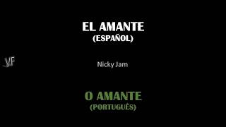 El Amante  Nicky Jam  LetraTradução [upl. by Emmery31]