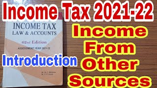 Income Tax 202122  Income From Other Sources  Introduction  Hc Mehrotra  Bcom  Ccs University [upl. by Yentroc475]