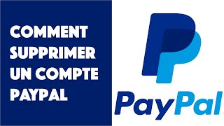 Comment supprimer un compte PayPal [upl. by Kcyred]