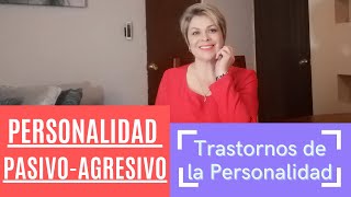 Trastornos de la Personalidad Personalidad Pasivo Agresivo [upl. by Gladi]