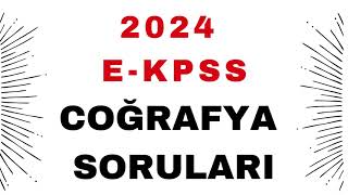 2024 E KPSS COĞRAFYA SORULARI [upl. by Cecile]