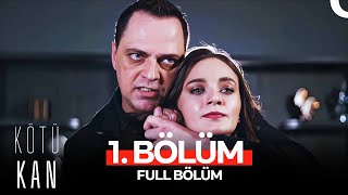 Kötü Kan 1 Bölüm [upl. by Callery]