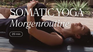 20 Minuten Somatische Yoga Morgenroutine für einen entspannten Start  Nervensystem regulieren [upl. by Saidnac466]