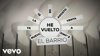 El Barrio  He Vuelto Lyric Video [upl. by Sitarski]