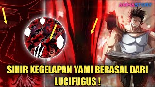 SIHIR KEGELAPAN YAMI BERASAL DARI IBLIS LUCIFUGUS ❗ TEORI BLACK CLOVER [upl. by Jollenta]