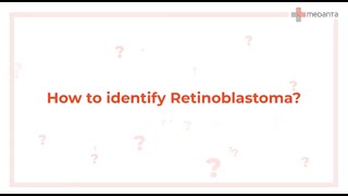 Retinoblastoma Causes Symptoms and Diagnosis  A detailed guide  Medanta [upl. by Loraine]