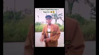 If Mãrk Zûgèrbêrg was a Nigerian 🤣😂 nigerian entertainment [upl. by Aciraa]