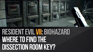 Resident Evil 7  Where to find the dissection room key [upl. by Bindman122]