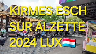 KIRMESESCH SUR ALZETTE 2024 LUXEMBOURG🇱🇺 [upl. by Doownyl]