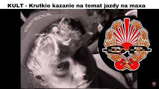 KULT  Krutkie kazanie na temat jazdy na maxa OFFICIAL VIDEO [upl. by Norrehs435]