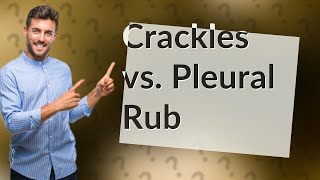 What is the difference between coarse crackles and pleural rub [upl. by Soluk]