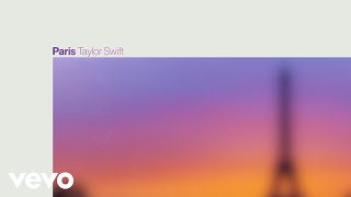 Taylor Swift  Paris Official Lyric Video [upl. by Mungam]