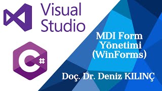 Bilgisayar Müh BİL201 NYP WinForms MDI Form Yönetimi Deniz KILINÇ [upl. by Cottle807]