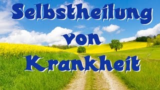 Mantra  Von Krankheit zu totaler Gesundheit  Selbstheilung [upl. by Jehial]