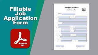 How to create fillable job Application form in Acrobat Pro DC PDF Editor [upl. by Laforge642]