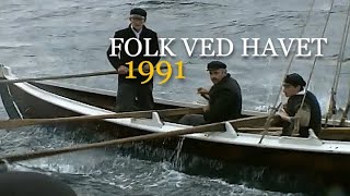 Folk ved havet  1991 Kysthistorien er full av tragerier [upl. by Idalia]