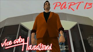 GTA Vice City  Hardlined Mod playthrough  Part 13 BLIND [upl. by Ilellan]