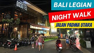 Bali Legian Night Street Walk Jalan Padma Utara [upl. by Orgalim]