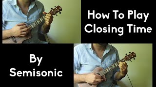 How To Play Closing Time  Ukulele Tutorial  Easy Beginner Song  Two Ukuleles wtabs [upl. by Amorita]