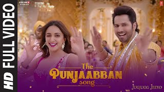 THE PUNJAABBAN Full Video JugJugg Jeeyo  Varun Kiara Anil Neetu  Tanishk Gippy Zahrah Romy Abrar [upl. by Lebasy]