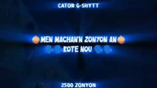 cator zonyon official vidéo lyrics [upl. by Soilisav910]