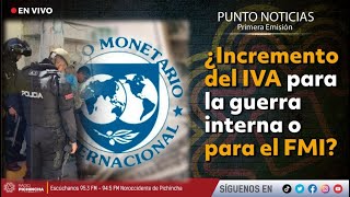 🔴 EnVIVO  ¿Incremento del IVA para la guerra interna o para el FMI [upl. by Deraj]