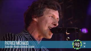 Patrice Michaud live  FEQ 2018 [upl. by Cirtap]