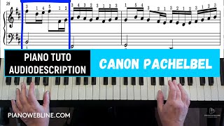 Canon de Pachelbel au piano tutoriel en audiodescription [upl. by Ainsley809]