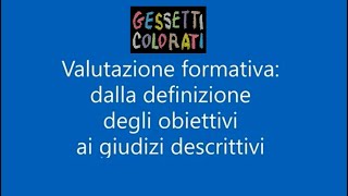 DAGLI OBIETTIVI DI APPRENDIMENTO AI GIUDIZI DESCRITTIVI [upl. by Oht]