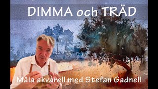 Akvarell måla dimma och träd med Stefan Gadnell [upl. by Neeron]