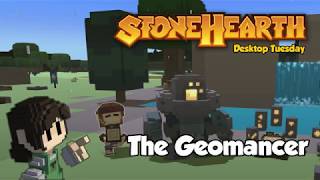 Stonehearth Desktop Tuesday The Geomancer [upl. by Elodea]