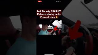 Jack Doherty CRASHES McLaren playing on his Phone driving 🙏 [upl. by Dhar]