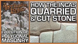 Evolution Of Polygonal Masonry  From Ancient Times To The Incas  Quarrying Tools amp Methods [upl. by Ring]