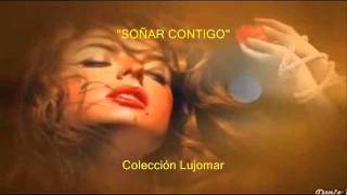 Garzón y Collazos  Soñar contigo  Colección Lujomarwmv [upl. by Aline725]